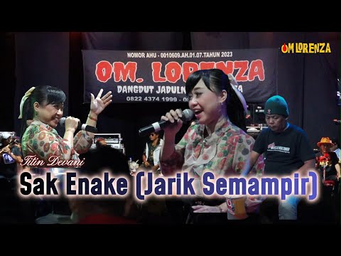 OM LORENZA- SAKENAKE ( JARIK SEMAMPIR )  TITIN DEVANI || OM LORENZA MUSIC || VERSI LORENZA WENAK POL