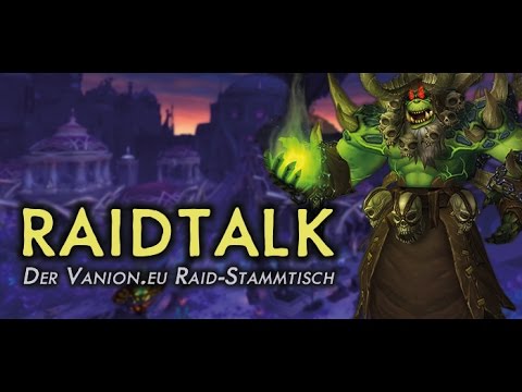 Legion Raidtalk #8 - Der Vanion.eu PvE-Stammtisch