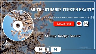 Strange Foreign Beauty - Michael Learns to Rock ( Lyrics )