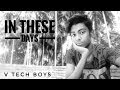 IN THESE DAYS | EKHONKAR DIN GULO | V TECH BOYS