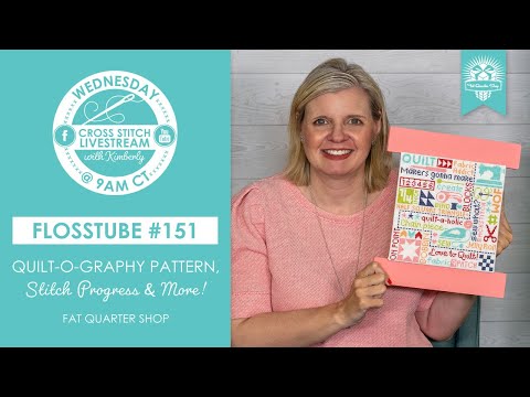 LIVE: Quilt-O-Graphy Cross Stitch Pattern, Stitch Progress & Framed Finishes! - FlossTube #151