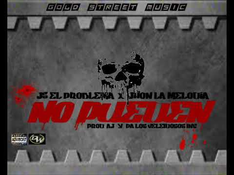 Js El Problema Ft. @jhonlamelodia - No Pueden (Prod By. Ajey)