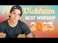 PHIL WICKHAM Most Popular Worship Songs Playlist 2023 Best Christian Music 2023