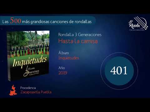401. Rondalla 3 Generaciones - Hasta la camisa