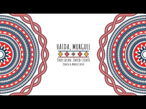 Theo Lucan, David Ciente feat. Jianca & Maria Chivu - Haida, Murgule (Remix)