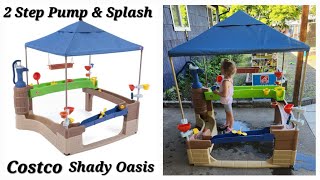 Costco - Step2 Outdoor water activity - Pump & Splash Shady Oasis - How To Unbox/Assemble+Review