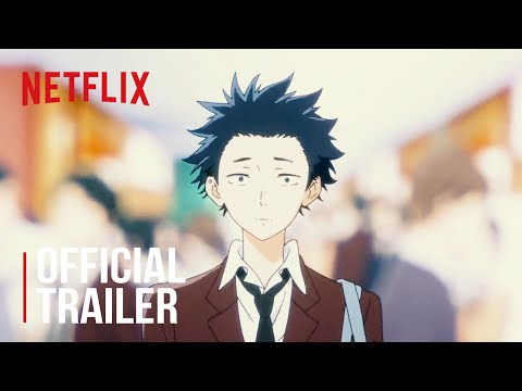 A SIlent Voice | Official Trailer | Netflix