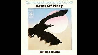 Arms of Mary / Sutherland Brothers &amp; Quiver.