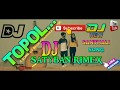 New🔥Santali🔥Oparadhi Sad🔥Song:-Topol//Mix By Dj satyaban rimex