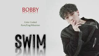 BOBBY - SWIM [ Color Coded Rom/Eng/Albanian Lyrics ]