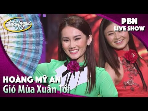 Gió Mùa Xuân Tới - Hoàng Mỹ An (PBN Live Show "Gió Mùa Xuân Tới")