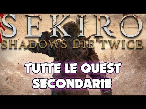 Sekiro: Shadows Die Twice NG+ - Tutte le quest degli NPC (w/ timestamps in descrizione)