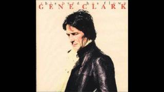 Gene Clark~All I Want