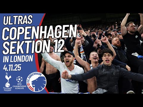 🔵 FC COPENHAGEN ULTRAS SEKTION 12 IN LONDON🔥🇩🇰 CHAMPIONS LEAGUE 4.11.25 TOTTENHAM vs FC COPENHAGEN 