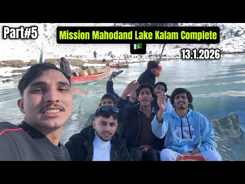 Mission Mahodand Lake Kalam Complete🇵🇰||⛄️Kotli Kalan Saleh Khana||13.1.2026