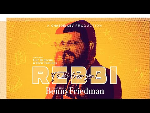 Benny Friedman & Chasdei Lev: Rebbi, It’s All From You! | בני פרידמן וחסדי לב - רבי, הכל ממך!