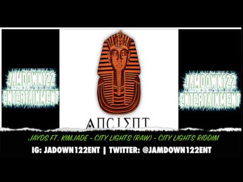 Jayds Ft Kim Jade - City Lights - Audio - City Lights Riddim [Ancient Records] - 2014