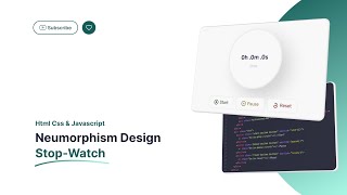 Download the video "Stop Watch with Html , Css & JavaScript | Neumorphism Design."