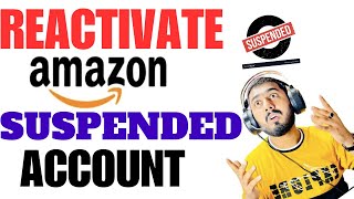 3 Methods To Reactivate Amazon Suspended Account