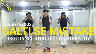 Download lagu Galti Se Mistake Dance Choreography | JAGGA JASOOS | Ranbir Kapoor | Katrina Kaif | DXB Dance Studio mp3