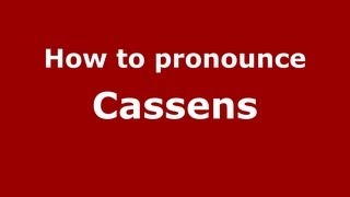 How to pronounce Cassens