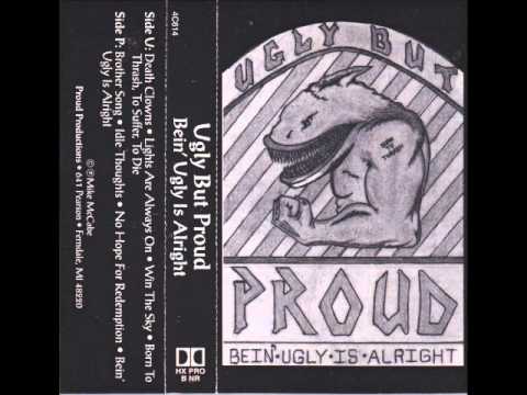 Ugly But Proud - 