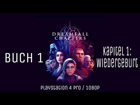 Dreamfall Chapters - Book One: Kapitel 1 - Reborn [Deutsch/1080p/PS4/Xbox One/PC]