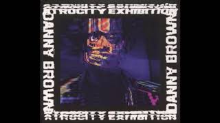 Danny Brown - Dance in the Water