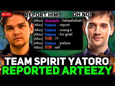 TEAM SPIRIT YATORO REPORTED ARTEEZY in THIS GAME?!