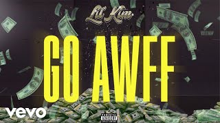 Lil&#39; Kim - Go Awff (Official Audio)