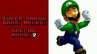 Super Smash Bros. Melee - Special Movie 2