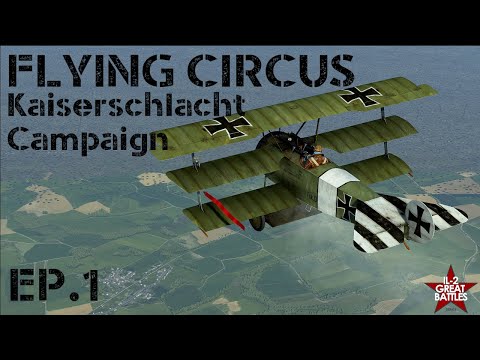 IL-2 Flying Circus || Kaiserschlacht Campaign || Ep.1
