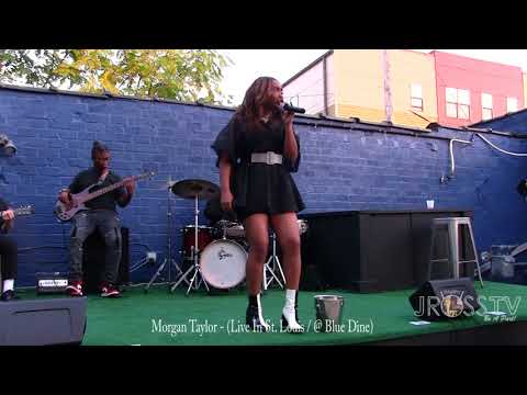 James Ross @ (Vocalist) Morgan Taylor - "Sucka For You" - www.Jross-tv.com (St. Louis) @ Blue Dine