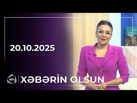 Xəbərin Olsun / 20.10.2025