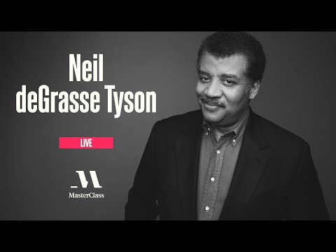 MasterClass Live with Neil deGrasse Tyson | MasterClass