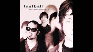 Fastball - Fire Escape