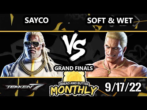 Bread and Butter 31 GRAND FINALS - Sayco (Leroy, Dragunov) Vs. Soft & Wet [L] (Geese) Tekken 7