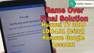 BOOM!!! Huawei Y7 2018 LDN-L01 (C432). Remove Google account, bypass frp. FINAL METHOD!!!