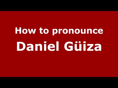 How to pronounce Daniel Güiza (Spain/Spanish) - PronounceNames.com