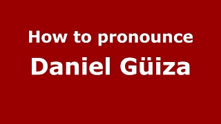 How to pronounce Daniel Güiza