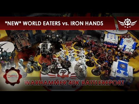 *NEW* WORLD EATERS vs. IRON HANDS - WH40K - Battlereport - 195 [DE/GER]