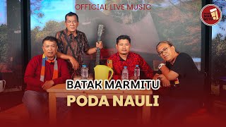 Download lagu Poda Nauli I Cipt Sakkan Sihombing I Cover : Batak Marmitu mp3