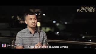 Download lagu CINTO TASANGKUIK DI AWANG AWANG - ADIM MF ( ACOUSTIC VER ) mp3 Download lagu CINTO TASANGKUIK DI AWANG AWANG - ADIM MF ( ACOUSTIC VER ) mp3
