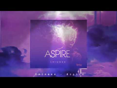 Eminoxx-Aspire (Swagg Records)