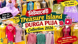 New Market Treasure Island Ethnic Collection 2026 | Durga Puja Shoppin