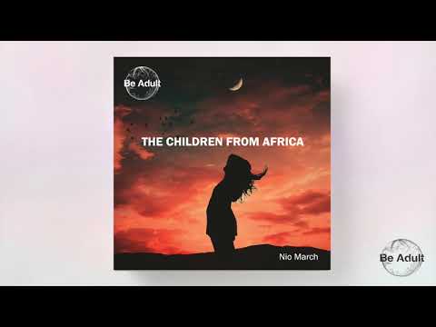 Nio March - The Children From Africa (Original Mix)