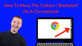 How To Move The Taskbar On A Chromebook