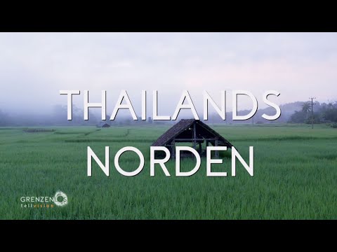 "Grenzenlos - Die Welt entdecken" in Thailands Norden