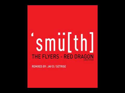 The Flyers - Red Dragon (Jav D Remix) [Smu[th] Digital]