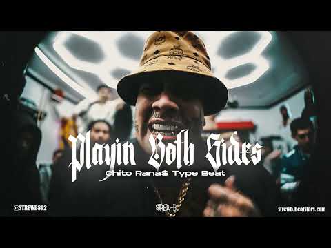 [FREE] Chito Rana$ Type Beat 2025 - "Playin' Both Sides"